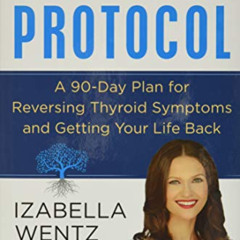 View EBOOK 📨 Hashimoto's Protocol: A 90-Day Plan for Reversing Thyroid Symptoms and