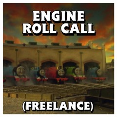 Engine Roll Call (Freelance)