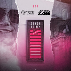 Andres Bauti & Alexander Zabbi - Dance My Sound (Live Set 2025)