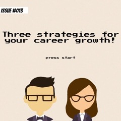 People hire people not resumes: three strategies for career growth!