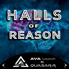 AVA launch ft. Quasar-r - Halls of reason