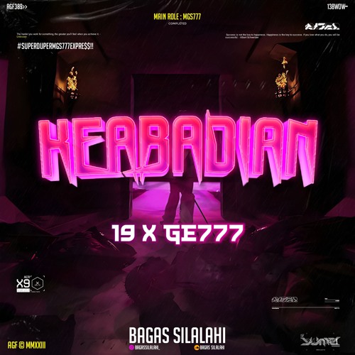 BS - KEABADIAN ( 19 & GE777 ) #SUPERDUPERMGS777EXPRE$$!!