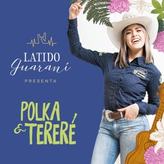 Polka y Tereré - Latido Guaraní