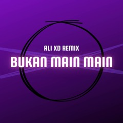 DJ Bukan Main Main