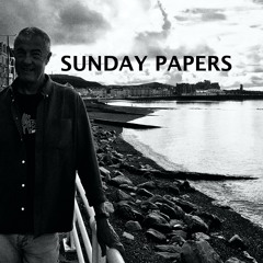 Sunday Papers