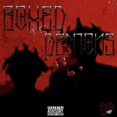 Boxed Demons (feat. SlimEBK)