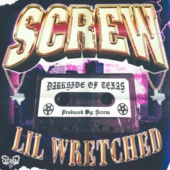 DARK SIDE OF TEXAS FT. LIL WRETCHED (PROD.BY $CREW)