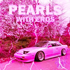 PEARLS W/ EROS