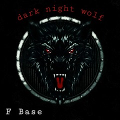 F Base - Dark Night Wolf