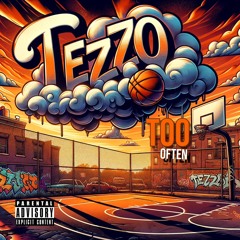 Tezzo - 2 often