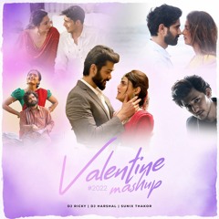 Valentine's Mashup 2022 - DJ Ricky & DJ Harshal