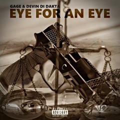 Devin Di Dakta & Gage - Eye For An Eye