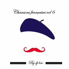 DJ LOW - CHANSONS FRANCAISES VOL 6 # BONUS 14 #