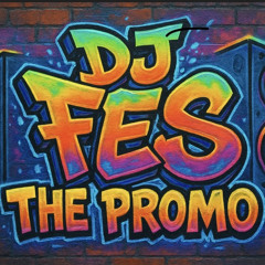 dj fes the promo
