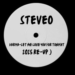 SteveO - Kariya - Let me love you ( 2K25 Re-up )