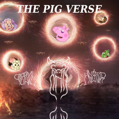 THE PIG VERSE - PigBarnAnnihilator