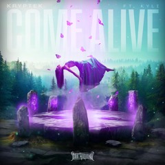 KrypteK - Come Alive (Ft. Kyli) (Free Download)