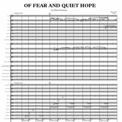 OF FEAR AND QUIET HOPE, for Wind Orchestra (2021)