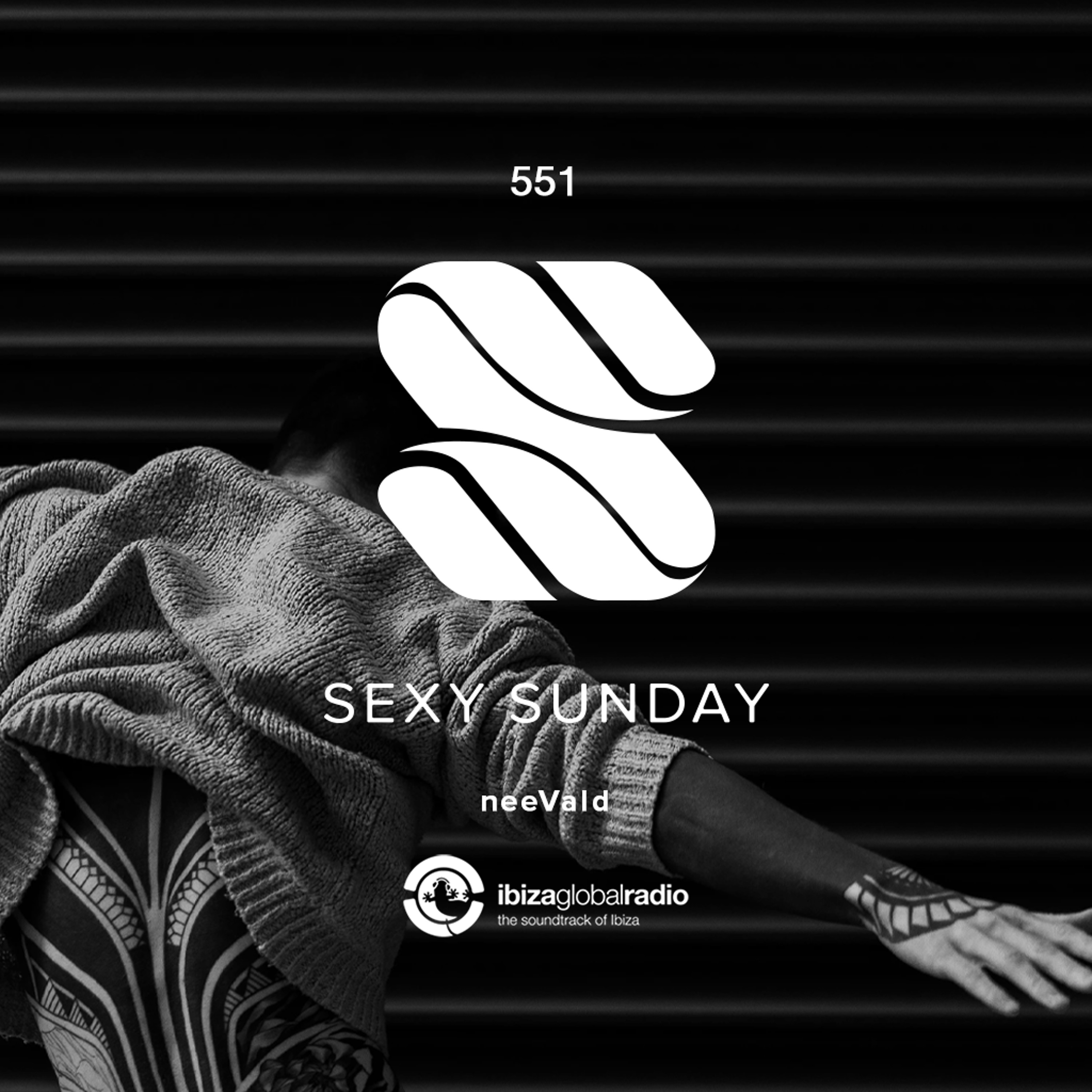 Sexy Sunday Radio Show 551 - IBIZA GLOBAL RADIO episode artwork
