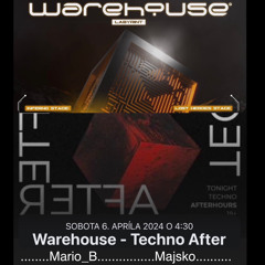 Warehouse  - Techno After ( Radost Club  6.April_2024 )