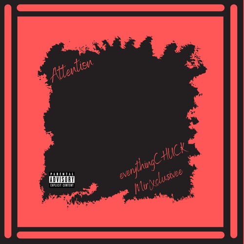 Attention (feat. MirXclusivee)
