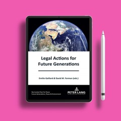 Legal Actions for Future Generations (Générations futures, Paix et Environnement / Future gener
