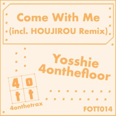 Come With Me (HOUJIROU Remix)