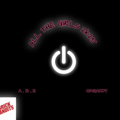 ALL THE GIRLS 2K25 - @ABE201 & @OMGADDY