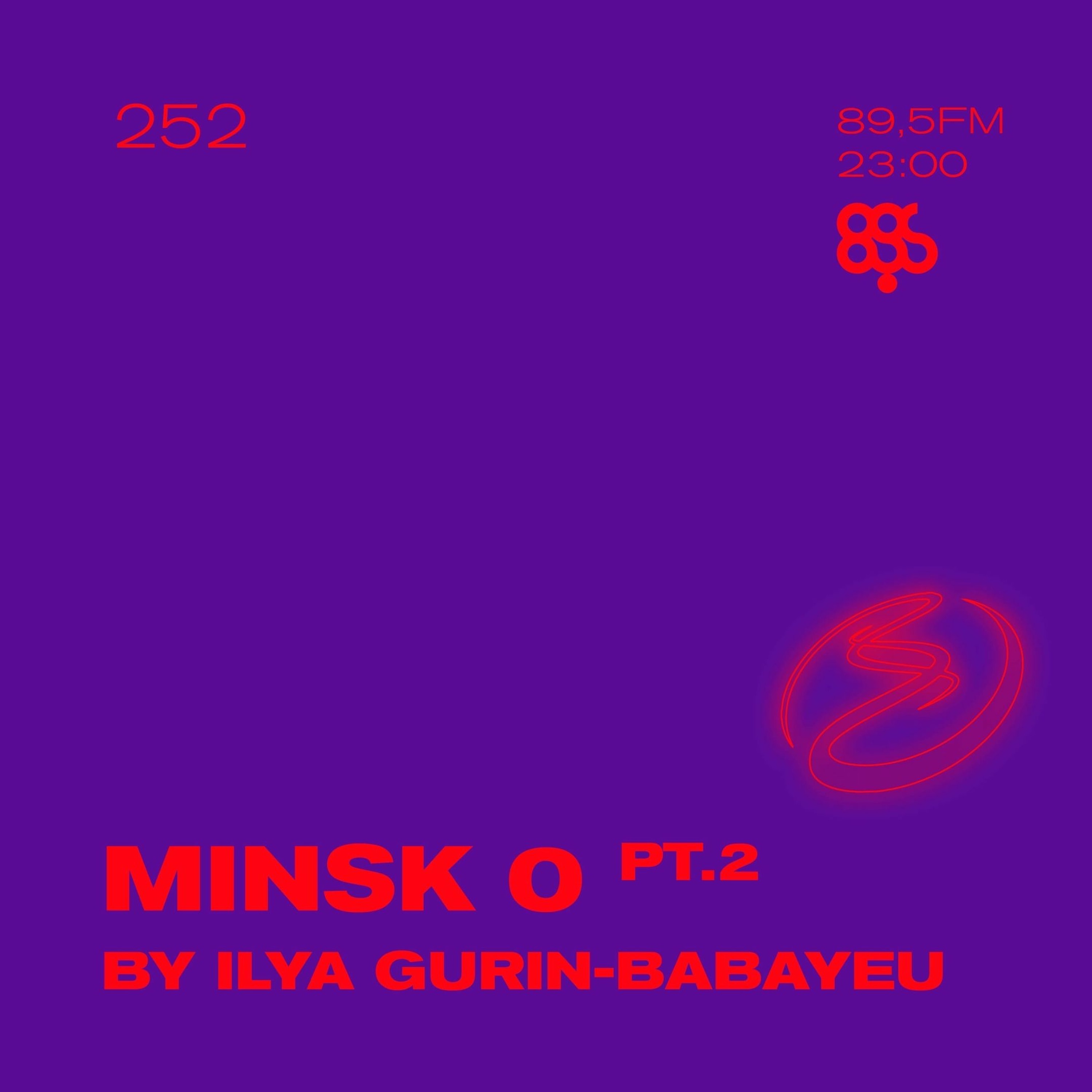 Resonance 252 w/ Minsk 0 by Ilya Gurin-Babayeu, Part 2 (19.09.2020) episode artwork