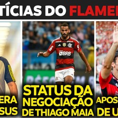 BRAZ FALA DA NEGOCIAÇÃO DE THIAGO MAIA | TITE SUPERA JORGE JESUS | APOSENTADORIA DE RODRIGO CAIO