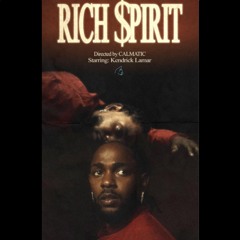 Kendrick Lamar - Rich Spirit (Moggie's Edit )
