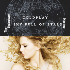 Taylor Swift x Coldplay - You Belong With Me x Sky Full Of Stars (Tim Underscore Mashup) (PREVIEW - FREE DOWNLOAD)