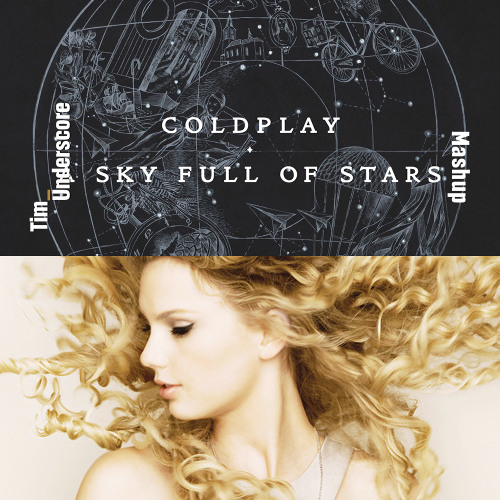 Taylor Swift x Coldplay - You Belong With Me x Sky Full Of Stars (Tim Underscore Mashup) (PREVIEW - FREE DOWNLOAD)