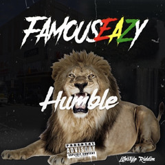 Famous Eazy - Humble