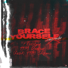 brace yourself freestyle