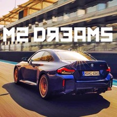 M2 Dreams