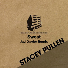 Stacey Pullen - Sweat (Javi Xavier Remix) ***Free Download***