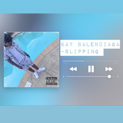 Kay Balenciaga - Slipping