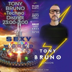 TECHNO DISTRICT @SEXY PARTY COLOGNE 2.7.22 FROM  23:00-2:00 TONY BRUNO - PROMOMIX
