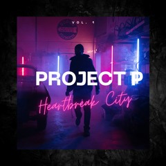 Project P - Heartbreak City