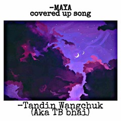 Tandin Wangchuk - maya