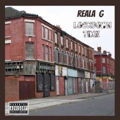 Reala G- Lockdown Time  /Hiphop/Rap