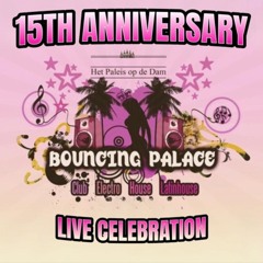 Bouncing Palace's 15th Anniversary Live Celebration