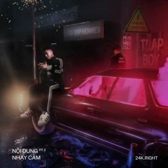 24K.RIGHT - TRAP BOY (Feat. MASON NGUYỄN, HIPZ)