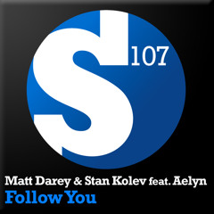 Matt Darey & Stan Kolev feat. Aelyn - Follow You (Radio Edit)