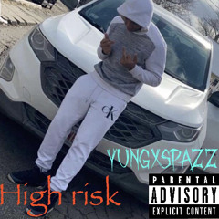 High risk - Yungxspazz