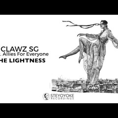 Clawz SG  - The Lightness Feat. Allies For Everyone