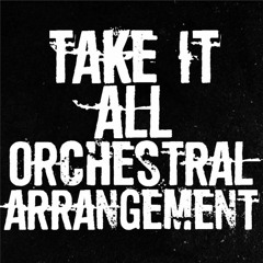 Take It All Orchestral Ver. (feat. KØNTAGIØN & Silent Dreams)