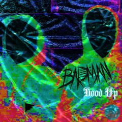 Badman - Hood Up[FREE DOWLOAD]