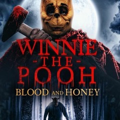 qhr[HD-1080p] Winnie-the-Pooh: Blood and Honey ?complet Téléchargement?